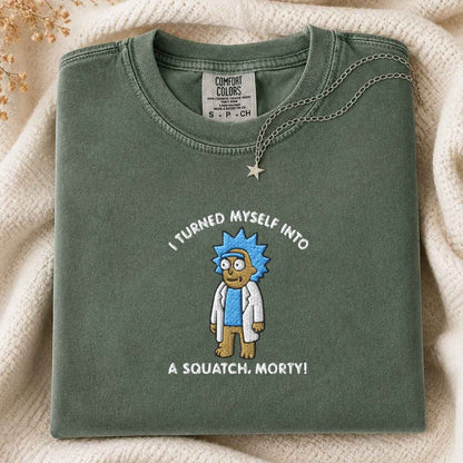 I Turned Myself Into A Squatch, Morty T Shirt